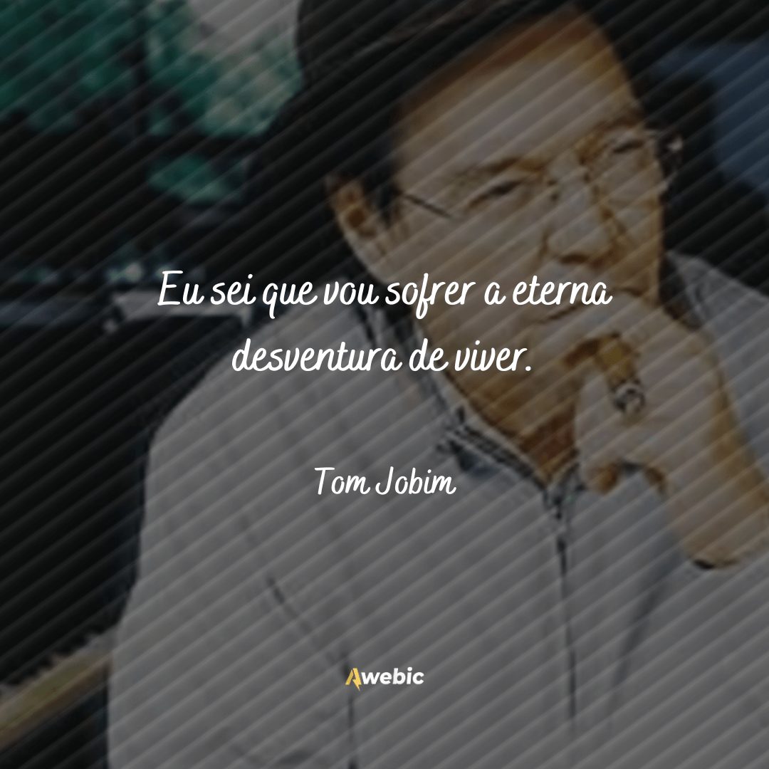 Frases de Tom Jobim