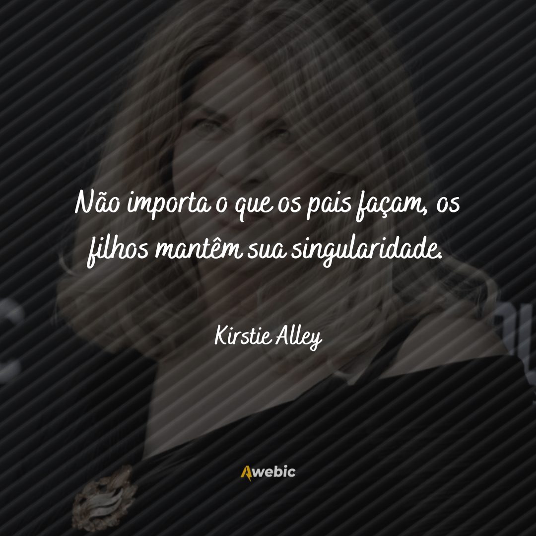 pensamentos de Kirstie Alley para mulheres que querem ser mais fortes