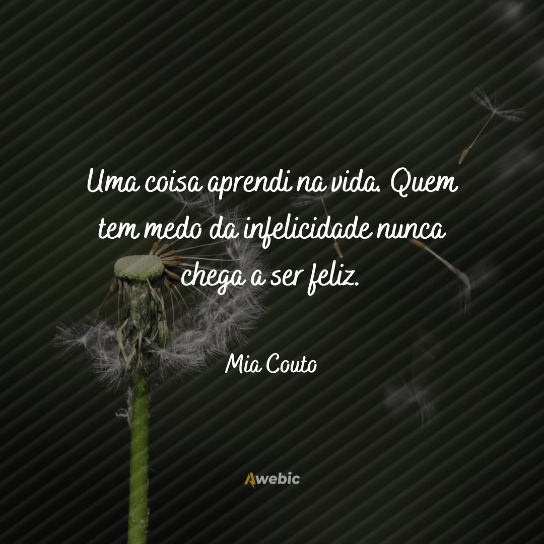 pensamentos de Mia Couto sobre a vida: ele deu os maiores ensinamentos