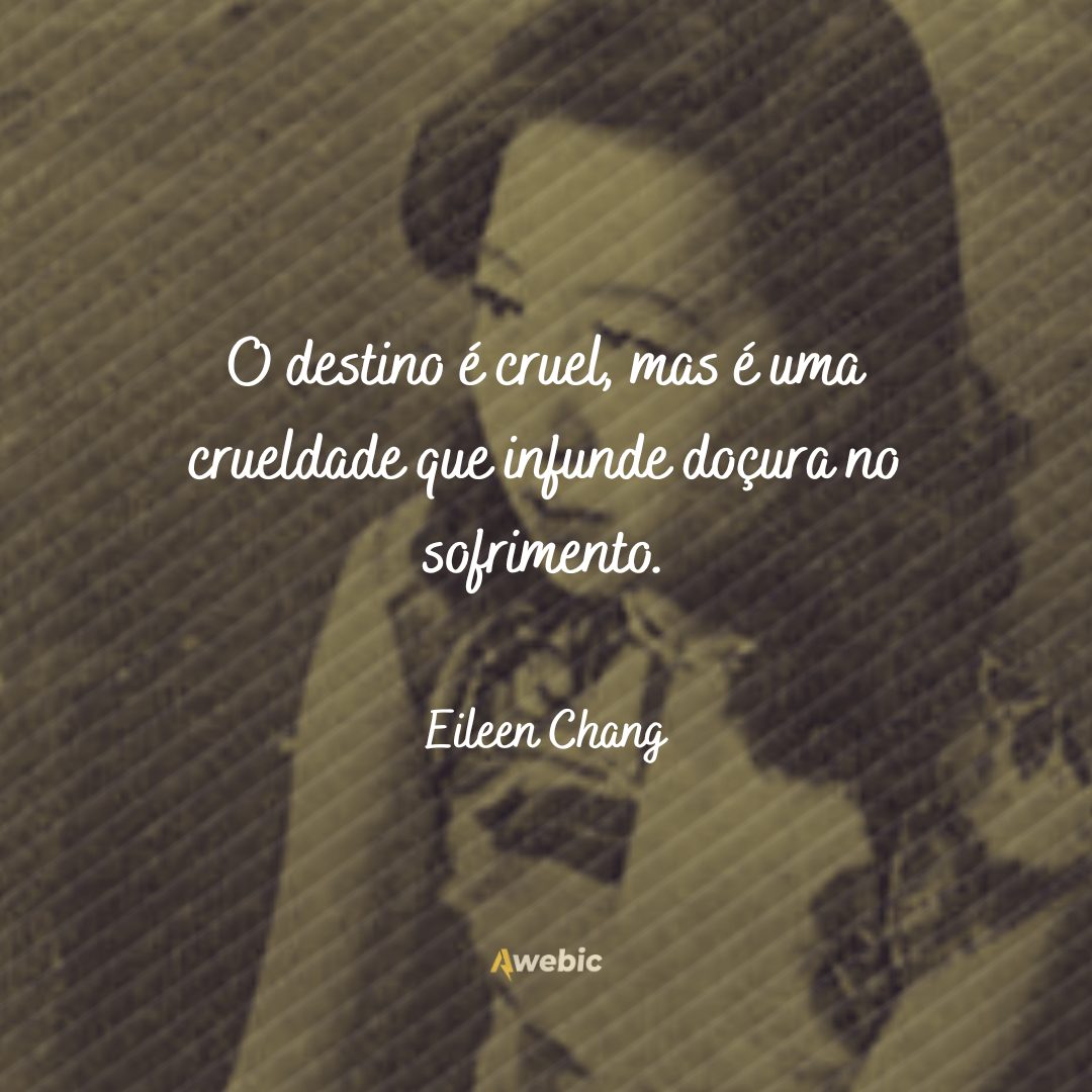 Frases de Eileen Chang: lindas e poderosas para sua reflexão hoje