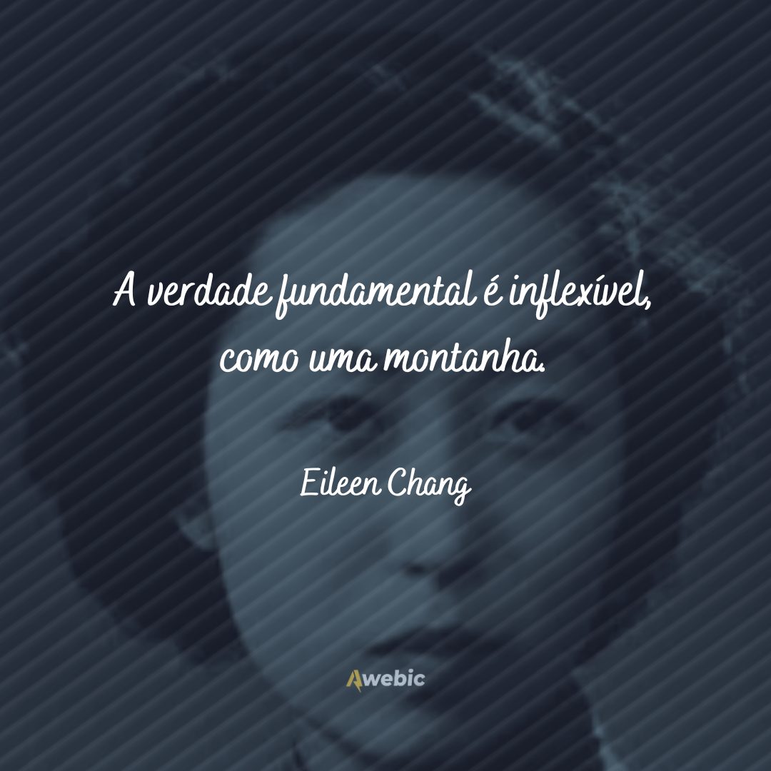 Frases de Eileen Chang: lindas e poderosas para sua reflexão hoje