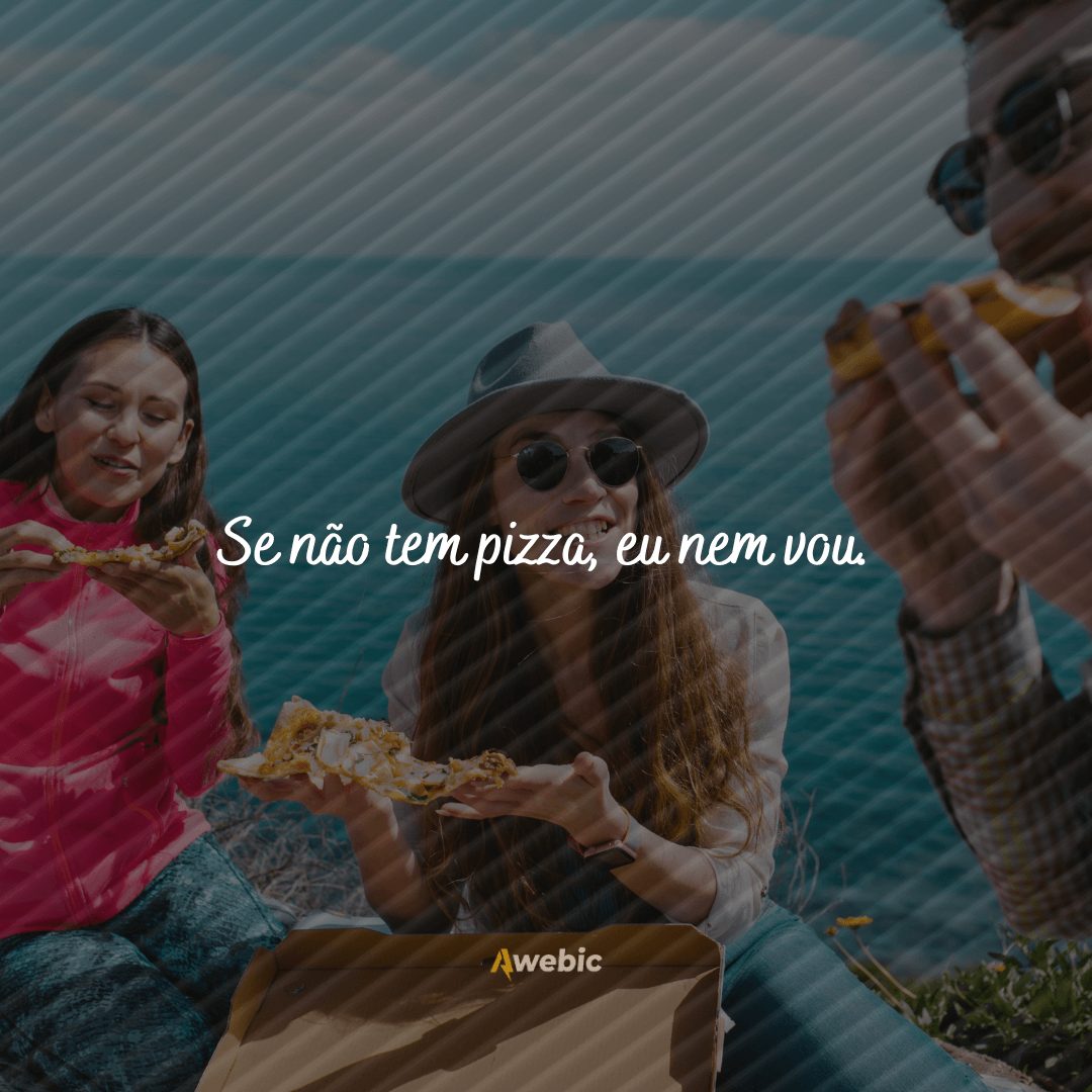 Legendas engraçadas para o Dia da Pizza: ótimas para Instagram