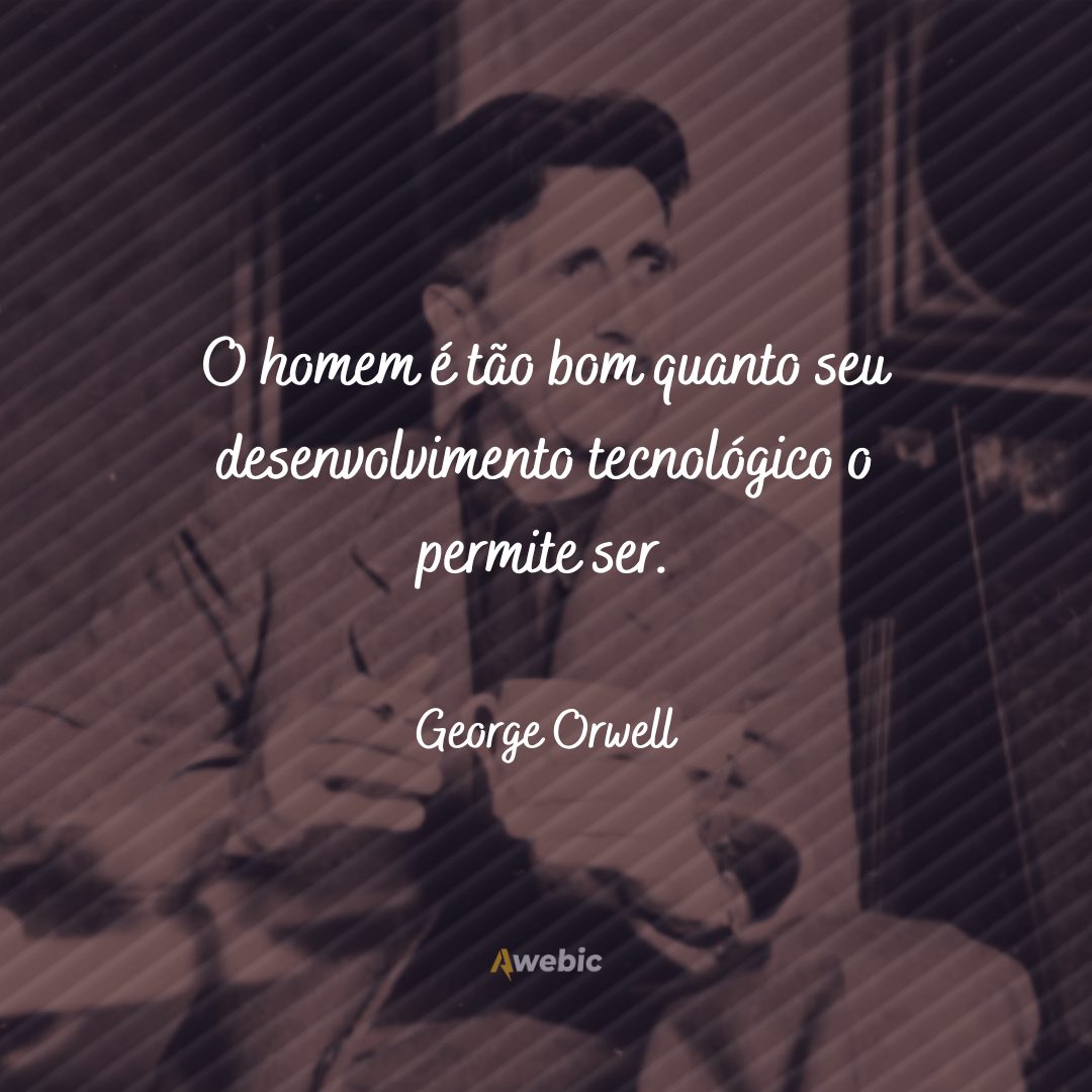 pensamentos de George Orwell sobre a vida