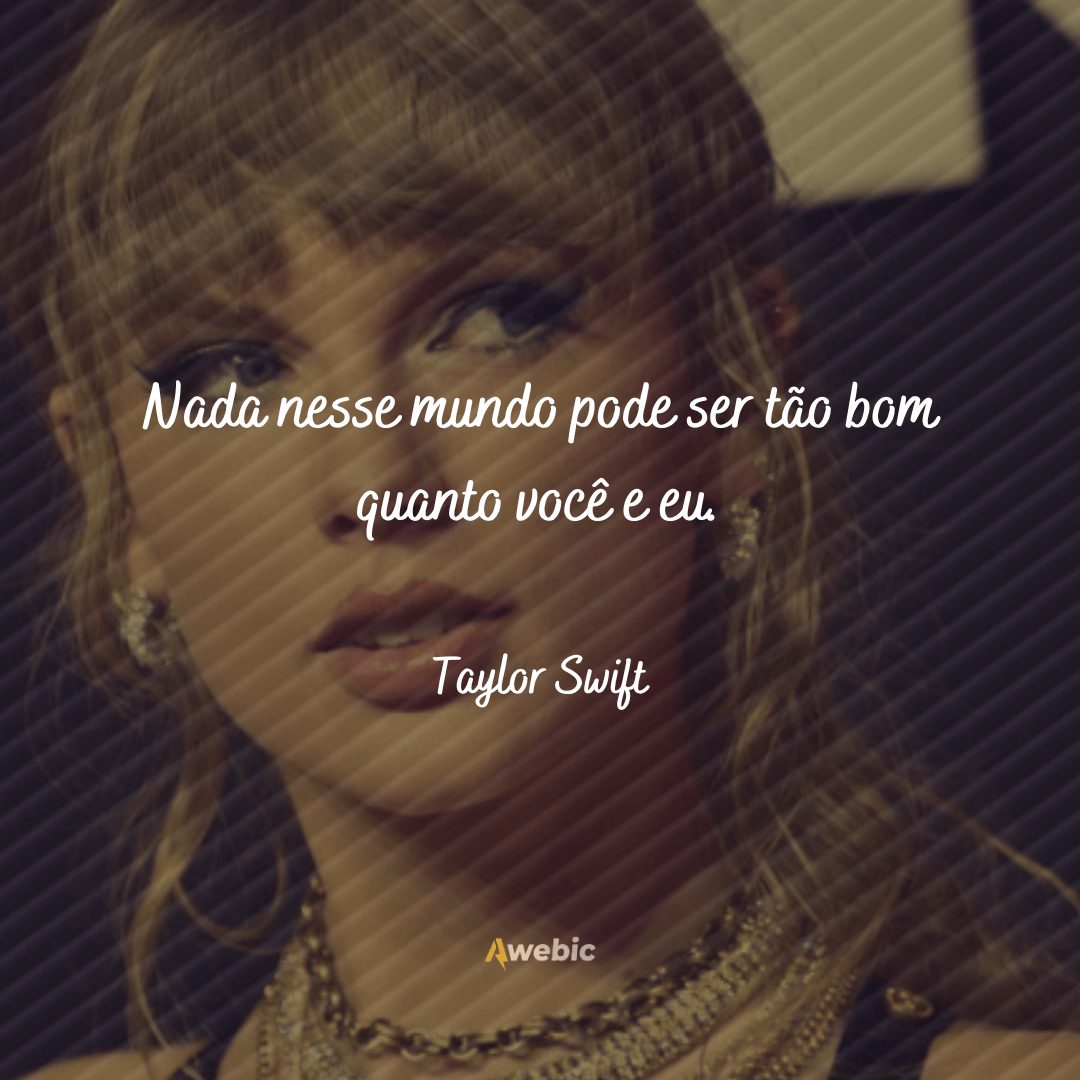 pensamentos de Taylor Swift sobre felicidade que te iluminam