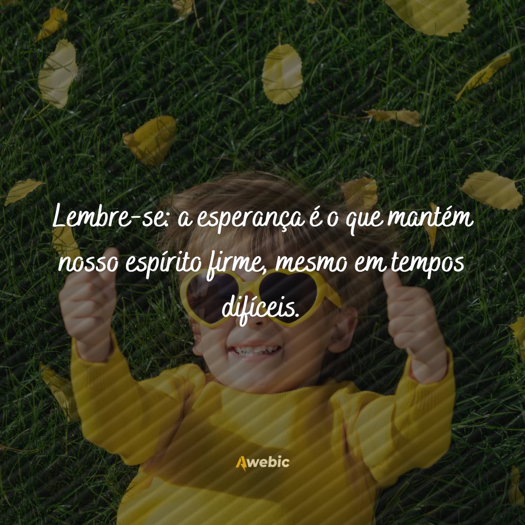 Frases de esperança de dias melhores