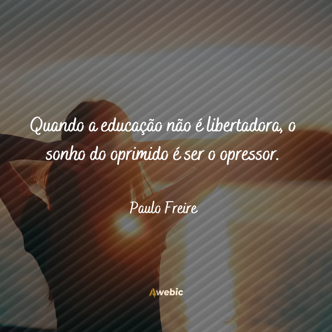 Frases de Paulo Freire sobre esperança: reflita aqui