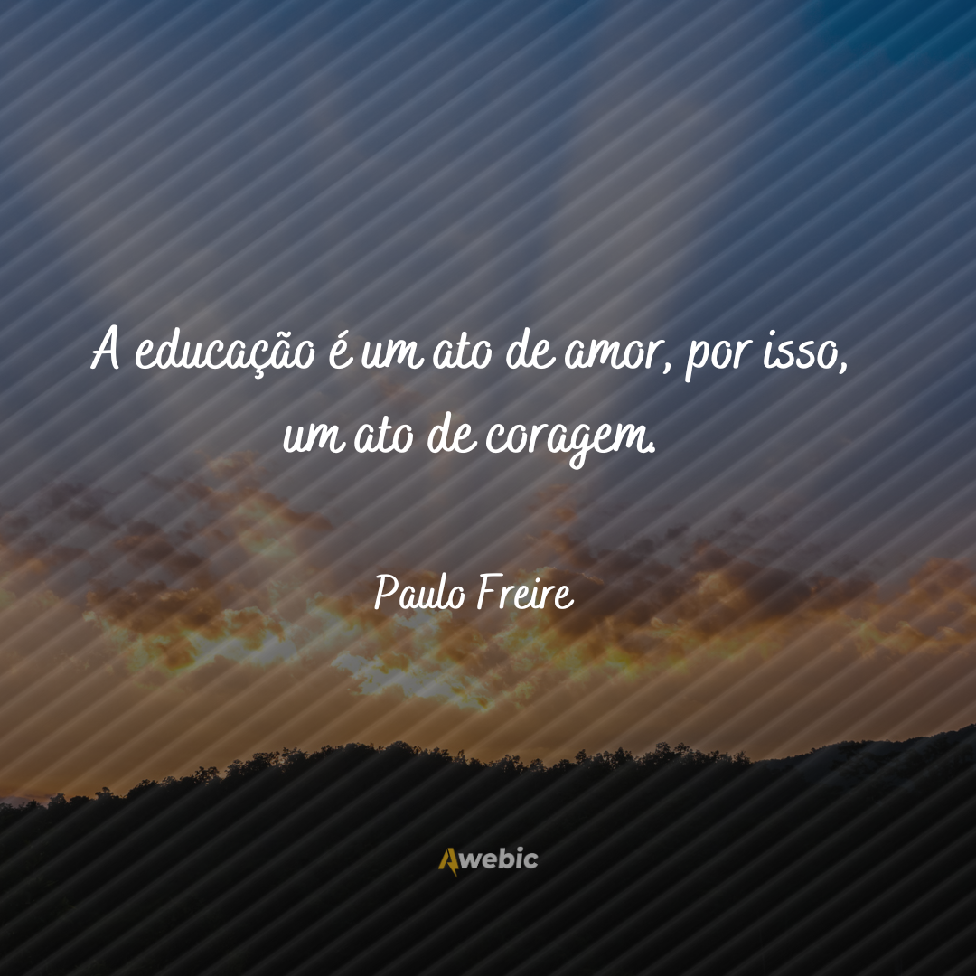 Frases de Paulo Freire sobre esperança: reflita aqui